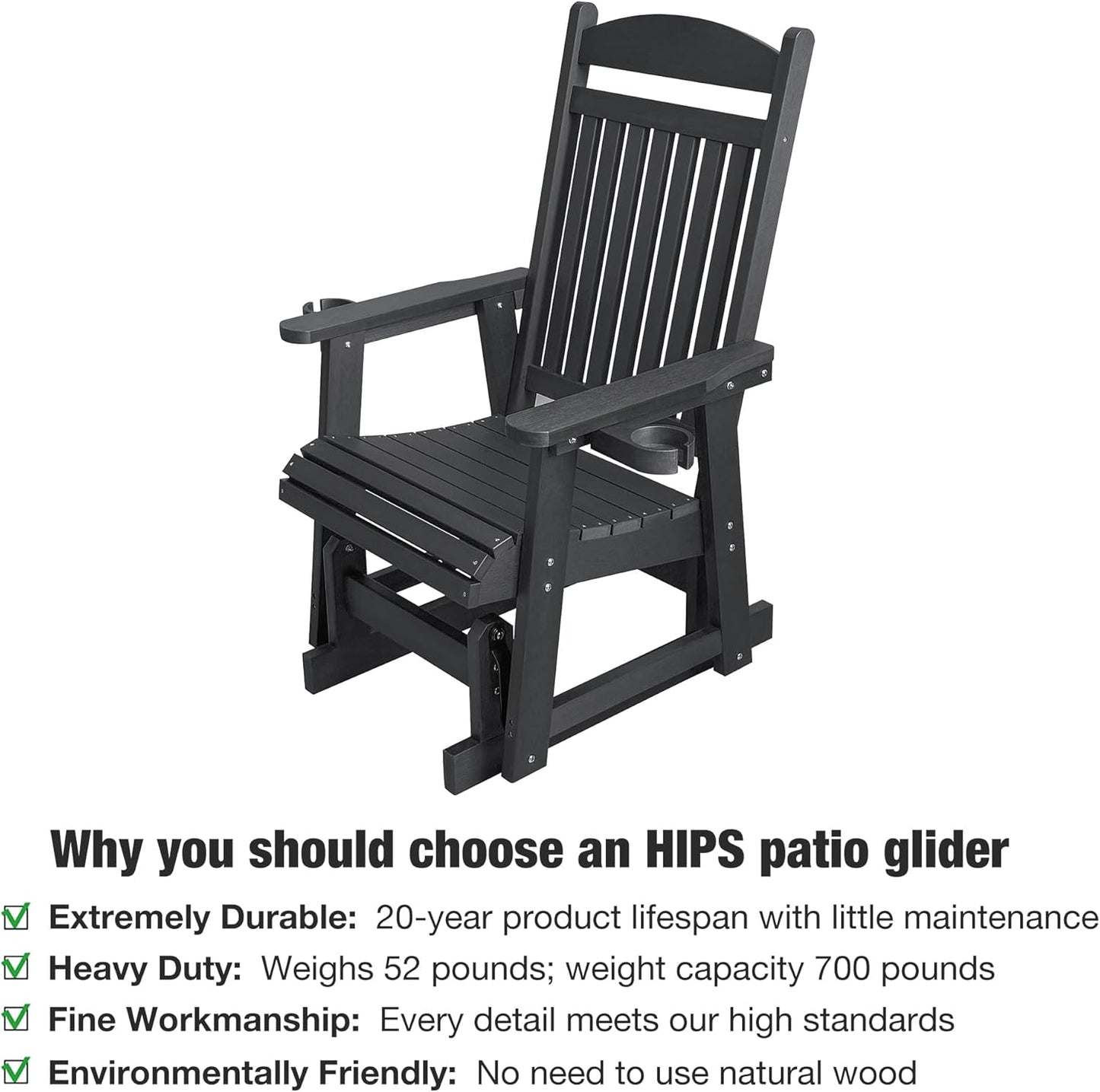 Poly Lumber Patio Glider for One Person, with Cup Holders, High Backrest and Deep Contoured Seat, HIPS Material, All-Weather Resistant, Heavy Duty 700 LBS (Matte Black)